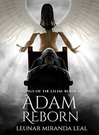 Adam Reborn eBook Cover, written by Leunar Miranda Leal