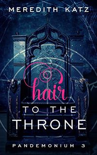 Hair to the Throne eBook Cover, written by Meredith Katz