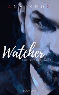 Watcher eBook Cover, written by Ana Knox