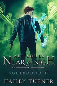 All Souls Near & Nigh eBook Cover, written by Hailey Turner