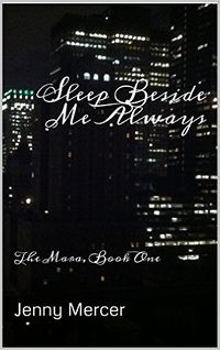 Sleep Beside Me Always eBook Cover, written by Jenny Mercer