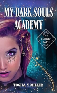 My Dark Souls Academy eBook Cover, written by Tosha Y. Miller