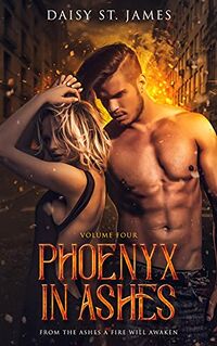 Phoenyx in Ashes eBook Cover, written by Daisy St. James
